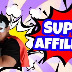 How To Become A Super Affiliate | 4 Crucial Steps