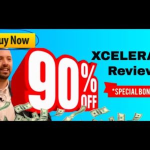 Xcelerate review (BONUS: 90% off Xcelerate AND 6,000 done-for-you Xcelerate posts)