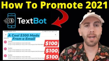 Textbot.ai 2021 - How To Promote Textbot.ai - Textbot.ai Training