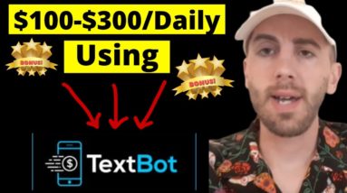 $100 a day Affiliate Marketing - Textbot.ai Marketing -  Textbot.ai Tutorial