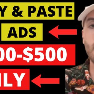 How To Copy And Paste Ads And Make $300 $500 Daily (Step By Step Training)