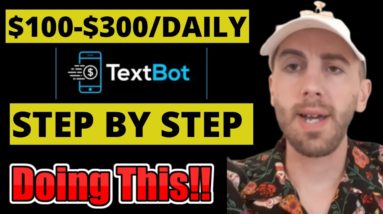 Textbot.ai 2021 - How To Make Money With Text Bot