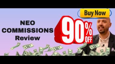 Neo Commissions review + demo (90% off NeoCommissions bonus AND join Neo Commissions support group)