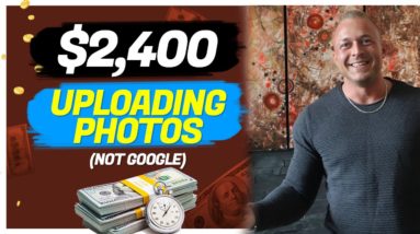 Make $2,400 Uploading Done For You Photos | Passive Income (Make Money Online)