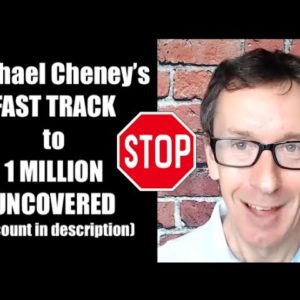 Michael Cheney EXPLAINS Fast Track To 1 Million (Discount Link in description)