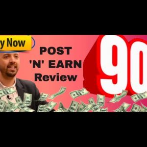 Post N Earn review | FULL Post N Earn Demo | My PostNEarn bonuses