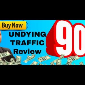 Undying Traffic review | (Save $97) My Undying Traffic BONUS UPGRADE EXCLUSIVE