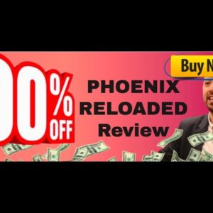 Phoenix Reloaded review | FULL Phoenix Reloaded DEMO | BONUS bundle of EVERY PRODUCT created