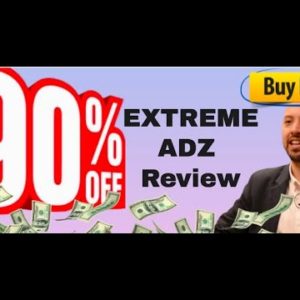 EXTREME ADZ review | FULL Extreme Adz DEMO | Exclusive Traffic bonuses