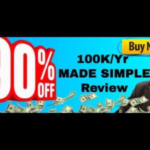 100K Year Made Simple review | 100K Month Bonus