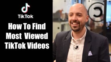 Most viewed TikTok videos | How to find most viewed Tiktok videos