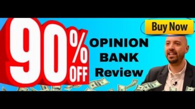 OpinionBank review | Exclusive Opinion Bank bonuses