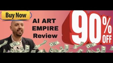 AI Art Empire review | My next product is AI Art Empire bonus 🤯