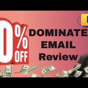 DOMINATE EMAIL review | Bonus - I'll Give You 30 Days Of My Best Emails