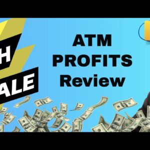 ATM PROFITS (Flash Sale) - Reduced Price For Next 48Hrs