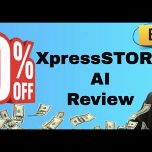 XpressStore review | FULL XpressStore AI DEMO | Exclusive bonuses