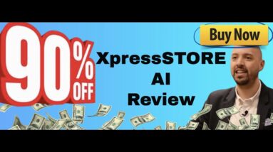 XpressStore review | FULL XpressStore AI DEMO | Exclusive bonuses