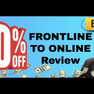 Frontline to Online review | FULL Frontline to Online DEMO | Exclusive bonuses