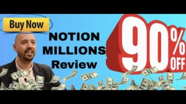 Notion Millions review | My exclusive Notion Millions bonuses