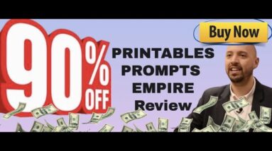 Printables Prompts Empire review | Exclusive ChatGPT Alternative bonus