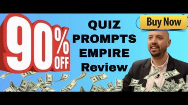 Quiz Prompts Empire review | FULL Quiz Prompts Empire DEMO | Exclusive bonuses