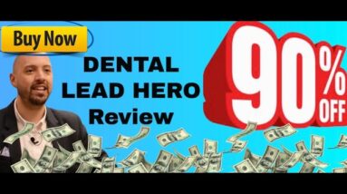 Dental Lead Hero review | BONUS - My Million Dollar Lead Gen Masterclass