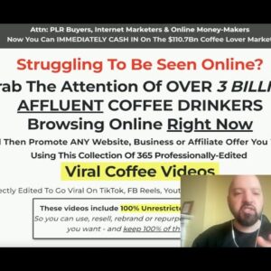 365 Viral Coffee Videos [PLR] - My New Product is out NOW!