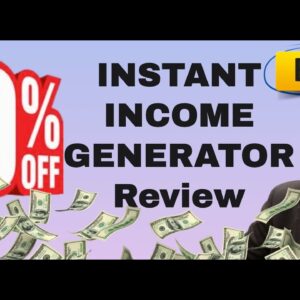 Instant Income Generator - What's inside Instant Income Generator?