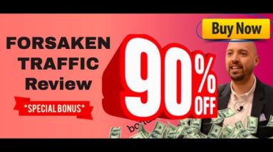 Forsaken Traffic review (2021 Forsaken Traffic review update) - Save $97 off Forsaken Traffic OTO3