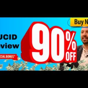 Lucid review (BONUS: 90% off Lucid AND ELEVEN Lucid boosters)