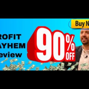 Profit Mayhem review (BONUS 90% off Profit Mayhem AND ALL previous products by the creators for FREE