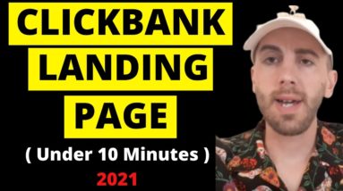 How To Build a Landing Page Affiliate Marketing For Clickbank - Clickbank Tutorial For Beginners