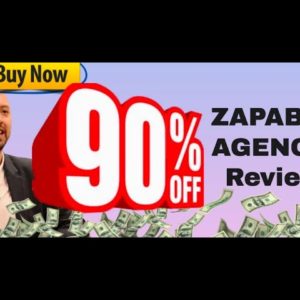 Zapable Agency review ("You'll NEED my Zapable Agency bonuses to make this work")