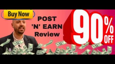 Post N Earn review | FULL Post N Earn Demo | My PostNEarn bonuses