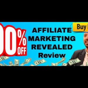 Affiliate Marketing Revealed review and BONUSES