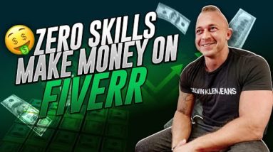 BEGINNERS: Make Money On Fiverr ZERO SKILLS NEEDED (For Real)