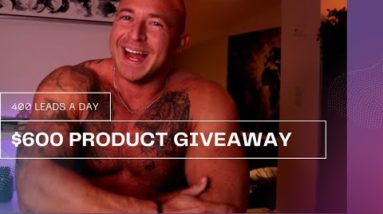 GIVING AWAY $600 PRODUCT - 400 LEADS A DAY - MORNING MOTIVATION DAY 9