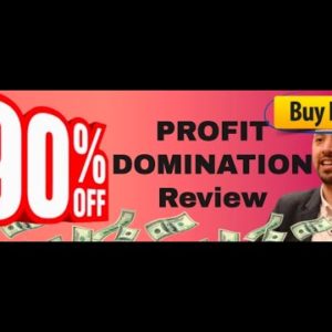 Profit Domination review | Save $37 - Profit Domination Done-For-You UPGRADE FREE here