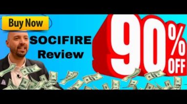 SociFire review | FULL SociFire  DEMO | BONUS - Get ALL Previous Apps for FREE