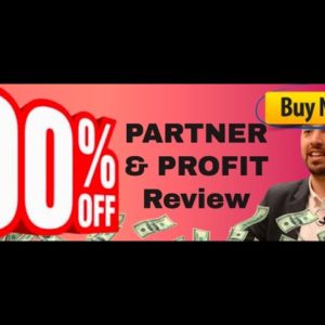 Partner & Profit review | FULL Partner and Profit DEMO | Exclusive bonuses