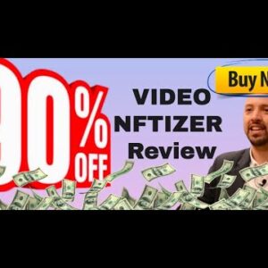 VideoNFTizer review | FULL VideoNFTizer DEMO | Exclusive bonuses