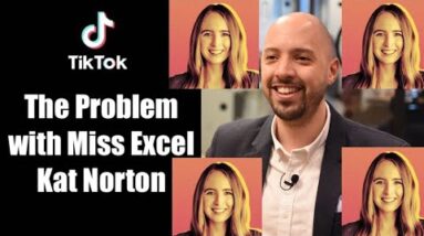 The Problem with Miss Excel, Kat Norton | Free TikTok training