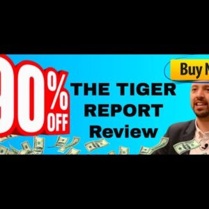 The Tiger Report review | Exclusive 50 Product bonus