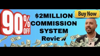 2 Million Dollar Commission System review | Exclusive bonuses