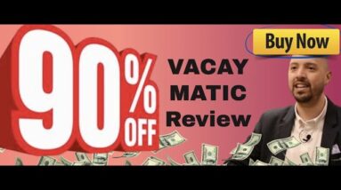 VacayMatic review | FULL Vacay Matic DEMO | Exclusive bonuses