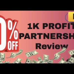 1K Profit Partnership review | FULL 1K Profit Partnership DEMO | Exclusive bonuses