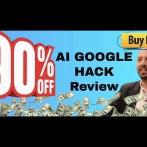 AI Google Hack review | FULL AI Google Hack DEMO | Exclusive bonuses