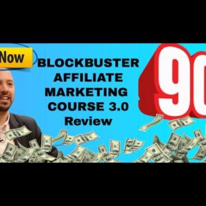 Blockbuster Affiliate Marketing Course 3.0 review - What's inside?