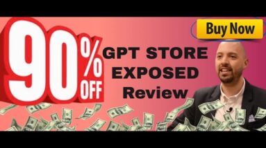 GPT Store Exposed review - What's Inside GPT Store - Exposed?