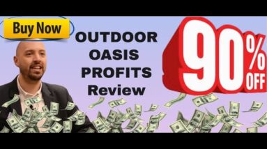 Outdoor Oasis Profits review - What's inside Outdoor Oasis Profits GPT?